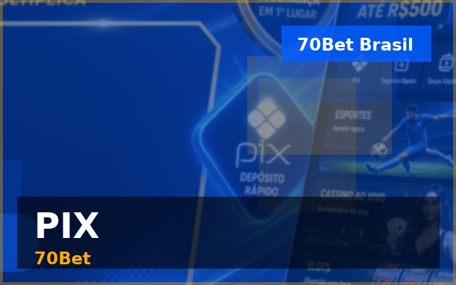 PIX 70Bet